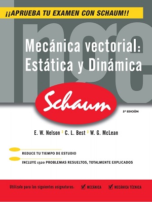 Mecanica vectorial: Estatica y Dinamica - Nelson_Best - Quinta Edicion